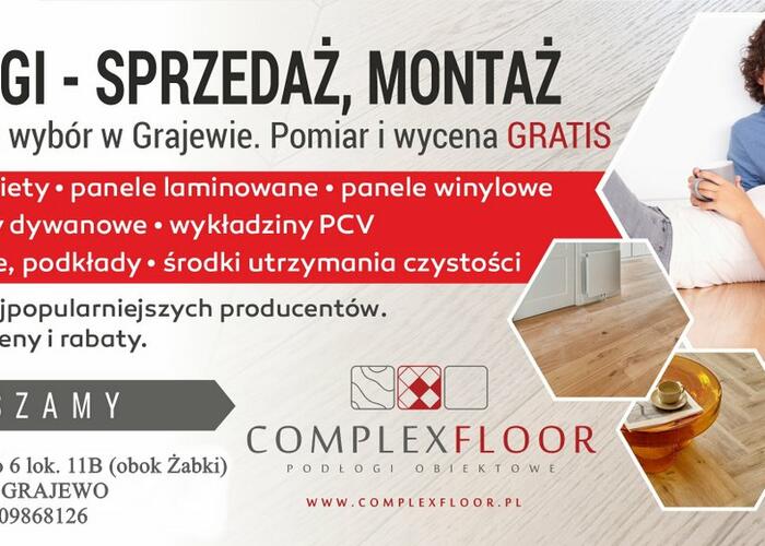Grajewo ogłoszenia: ComplexFloor Centrum Podłóg
- to miejsce, które jest...